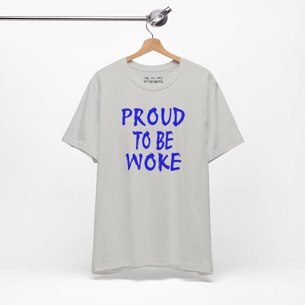 PROUD TO BE WOKE T-SHIRT/SILVER