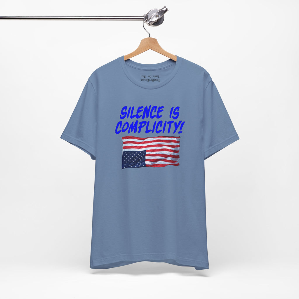 SILENCE IS COMPLICITY T-SHIRT/STEEL BLUE