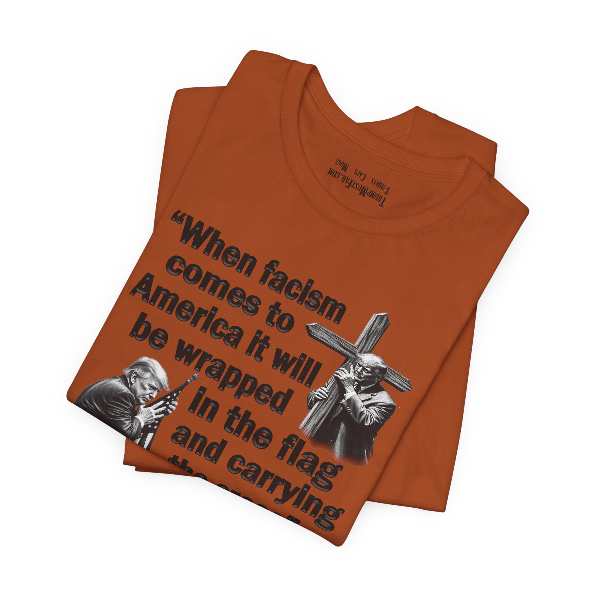 WHEN FASCISM COMES T-SHIRT/AUTUMN