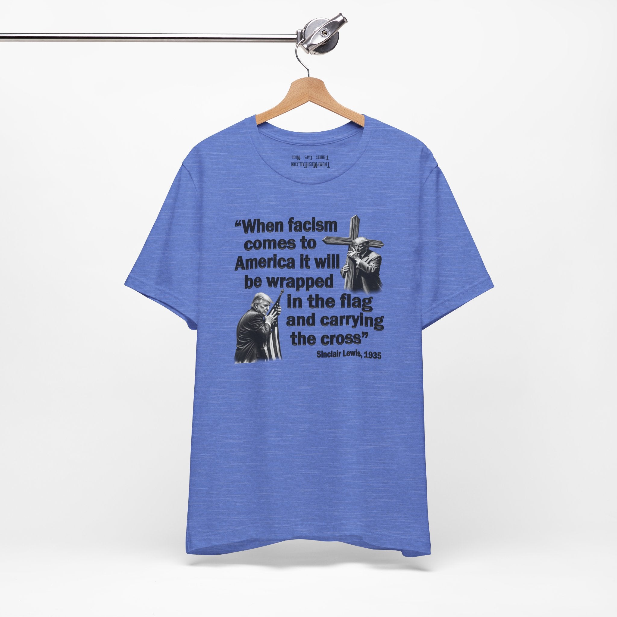 WHEN FASCISM COMES T-SHIRT/HEATHER COLUMBIA BLUE