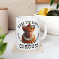 WHEN YOU ELECT A CLOWN  CERAMIC MUG/WHITE