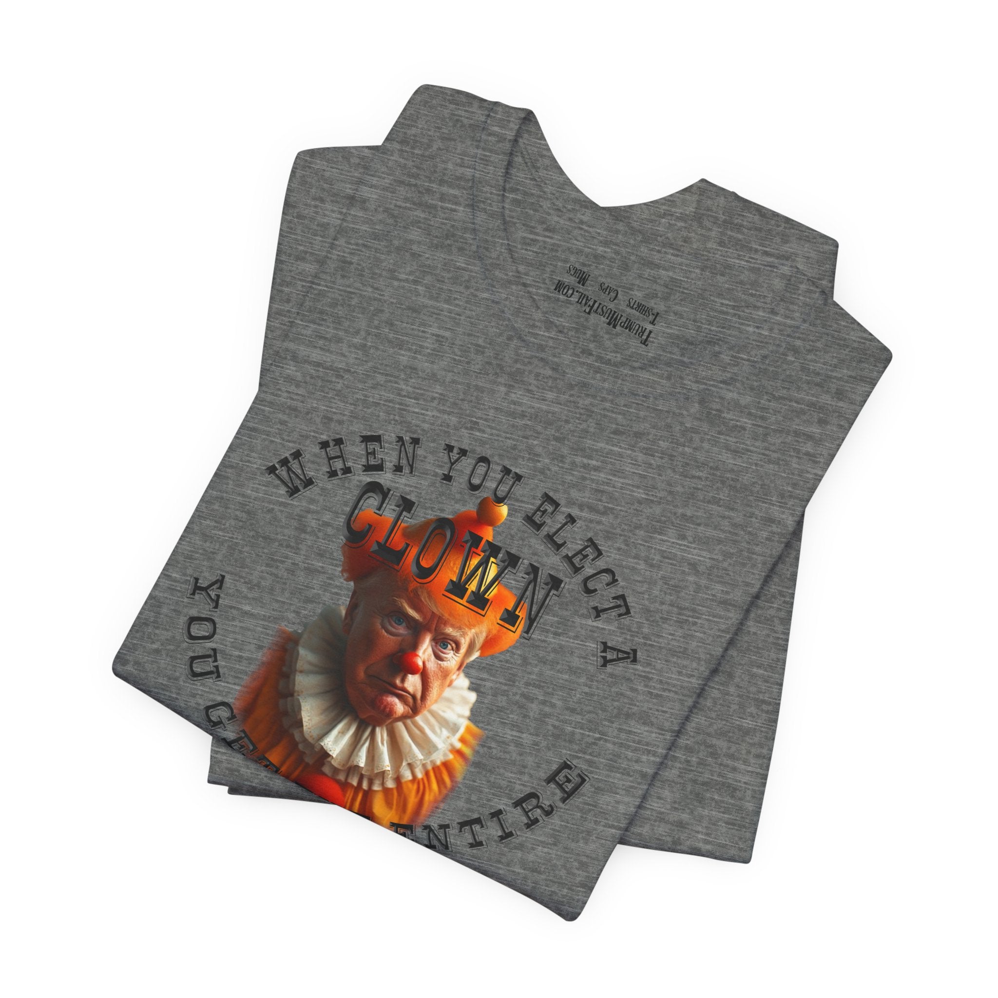 WHEN YOU ELECT T-SHIRT/DEEP HEATHER