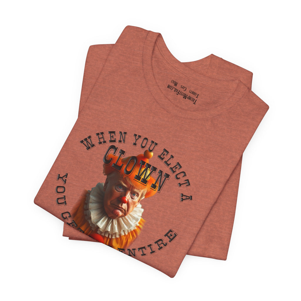 WHEN YOU ELECT T-SHIRT/HEATHER CLAY