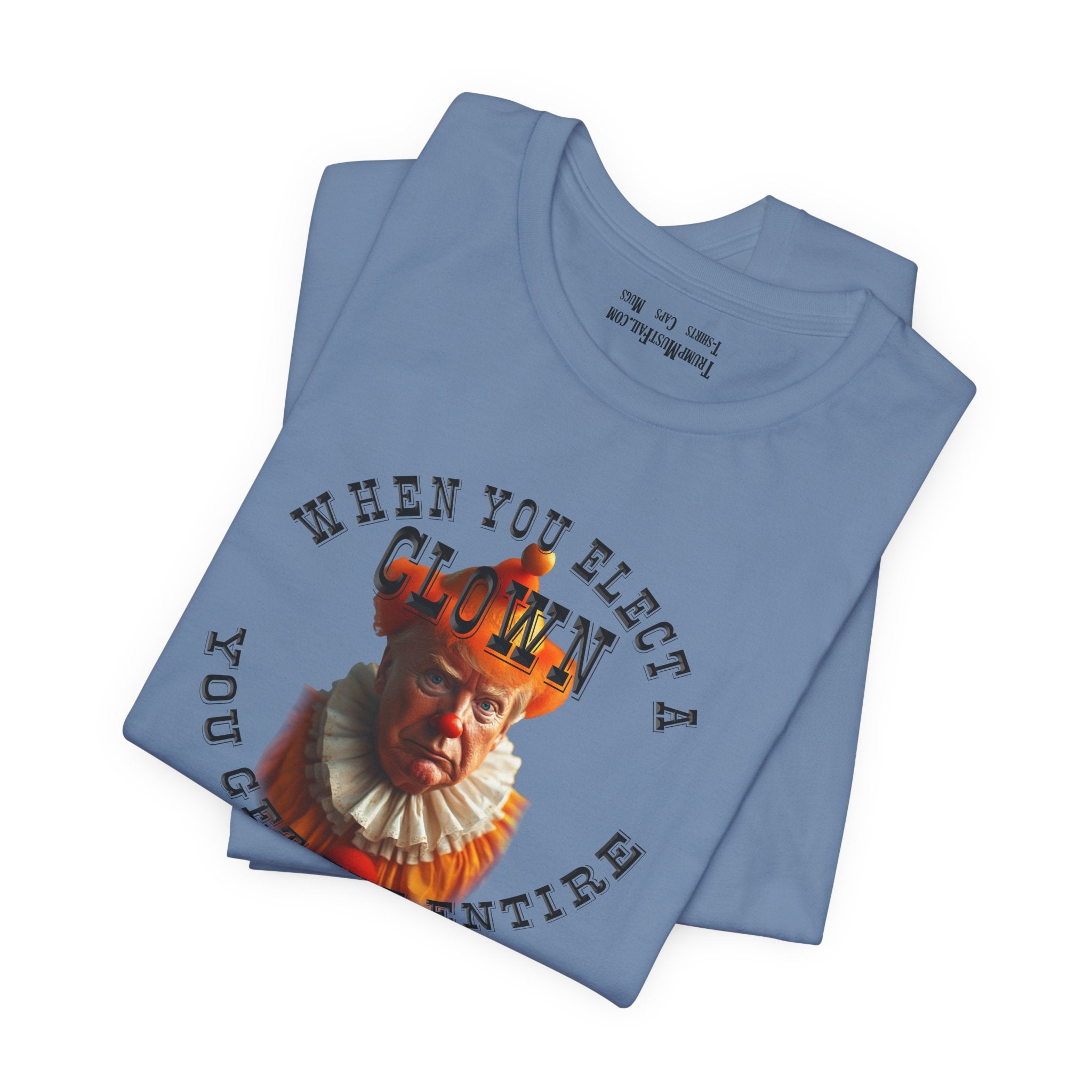 WHEN YOU ELECT T-SHIRT/STEEL BLUE