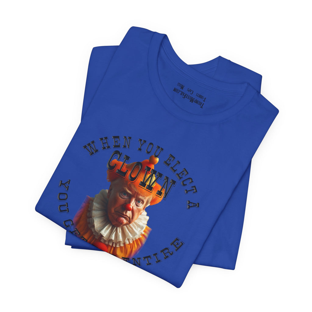 WHEN YOU ELECT T-SHIRT/TRUE ROYAL