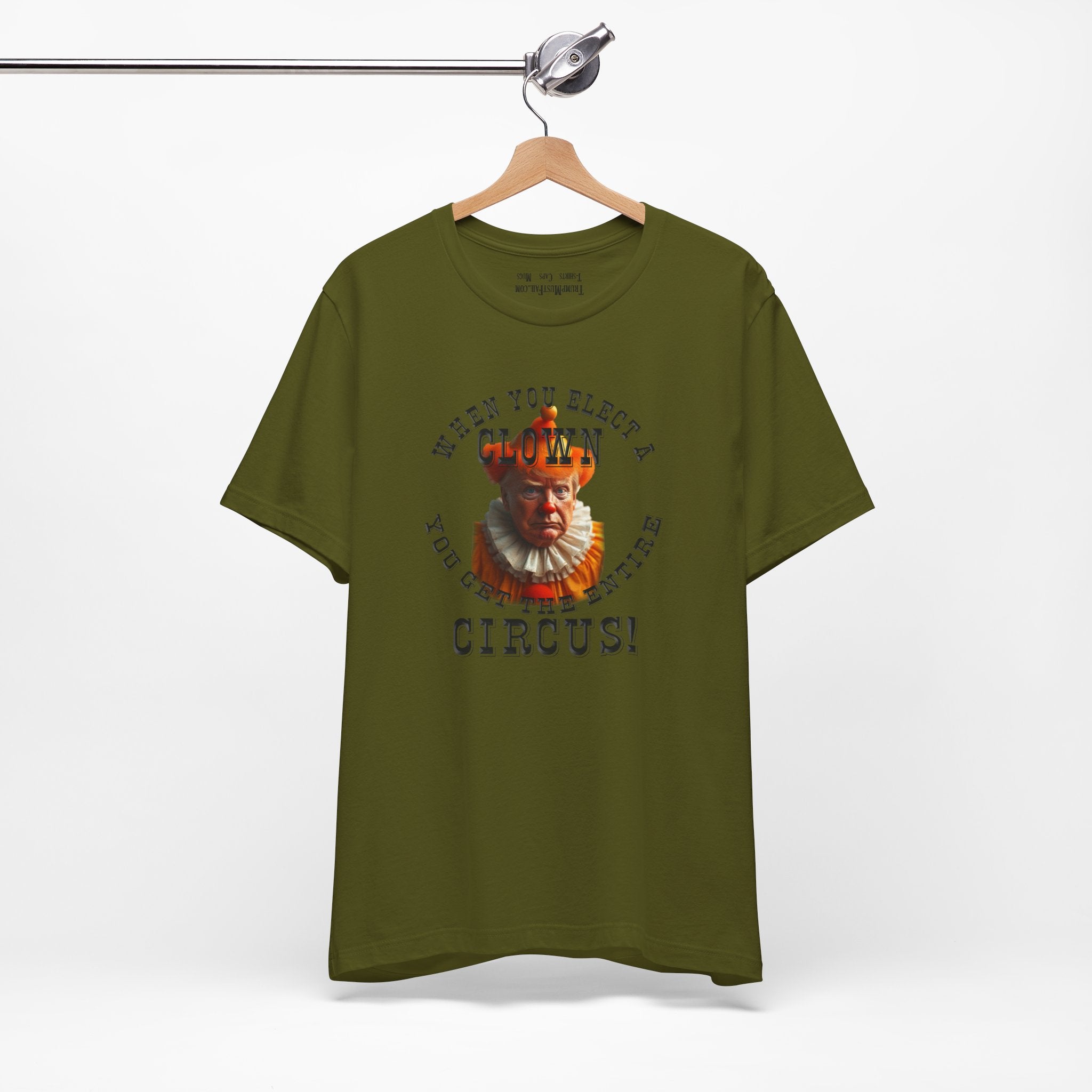 WHEN YOU ELECT T-SHIRT/OLIVE