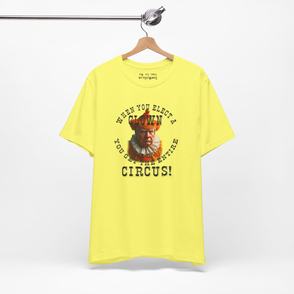 WHEN YOU ELECT T-SHIRT/YELLOW