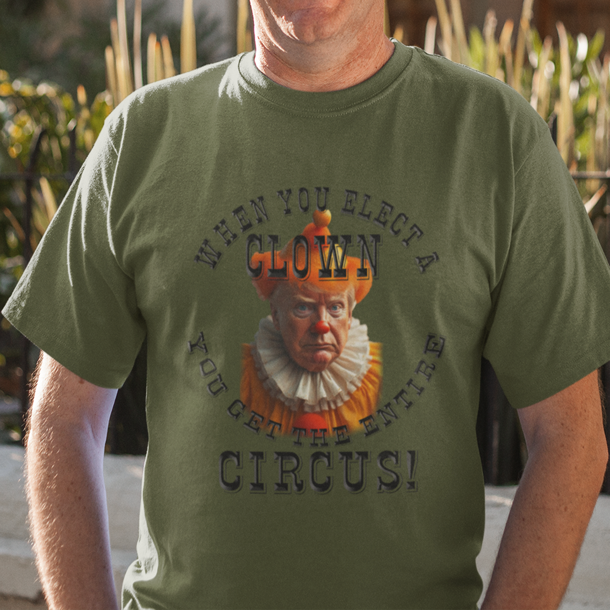 WHEN YOU ELECT T-SHIRT/OLIVE