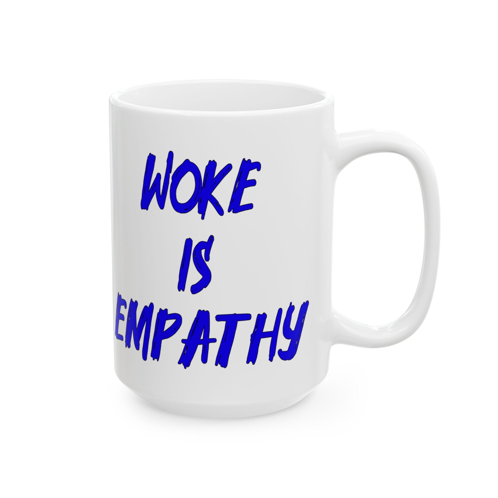 WOKE IS EMPATHY CERAMIC MUG/WHITE 