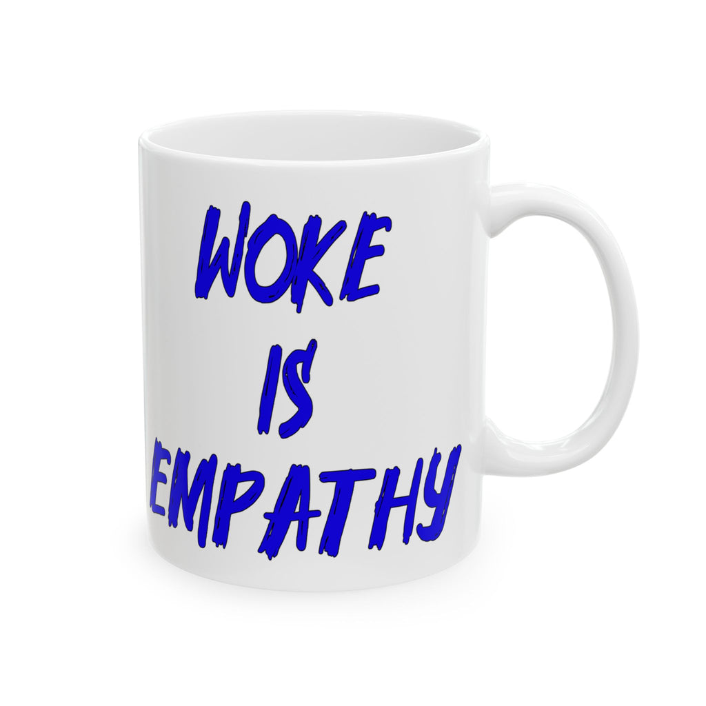 WOKE IS EMPATHY CERAMIC MUG/WHITE 