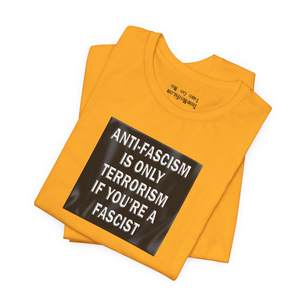 Anti-Fascism T-shirts/gold