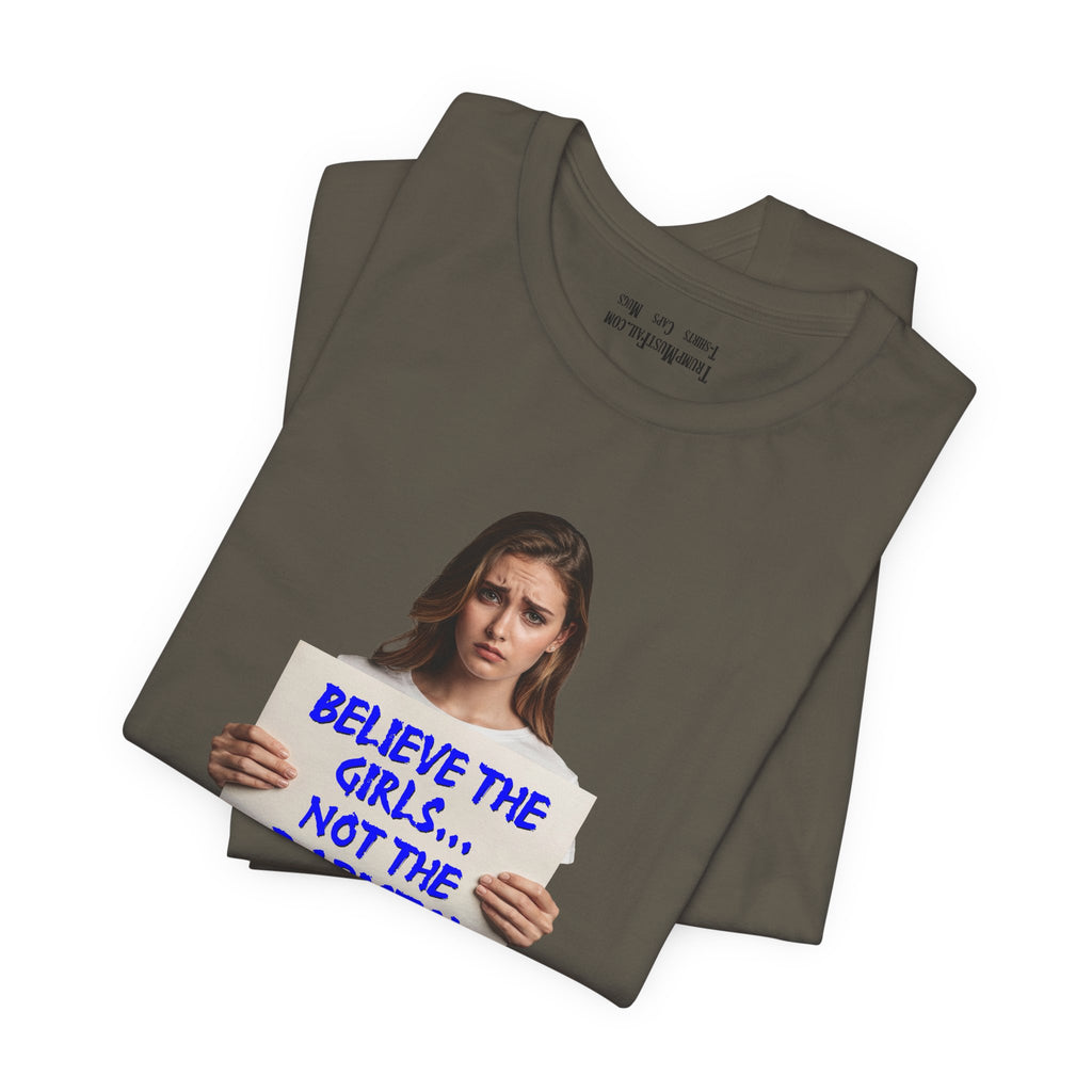 BELIEVE THE GIRLS T-SHIRT/ARMY