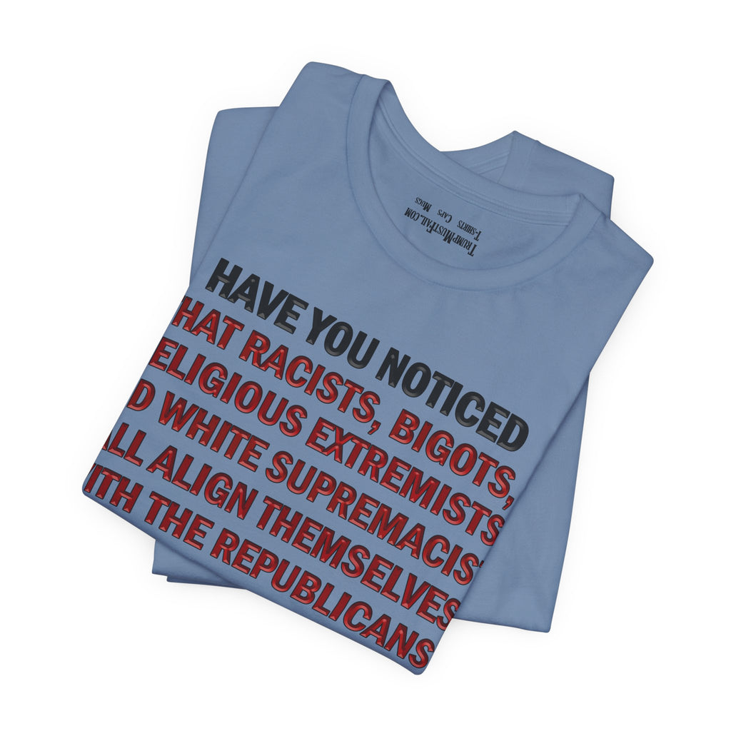 HAVE YOU NOTICED T-SHIRT/STEEL BLUE