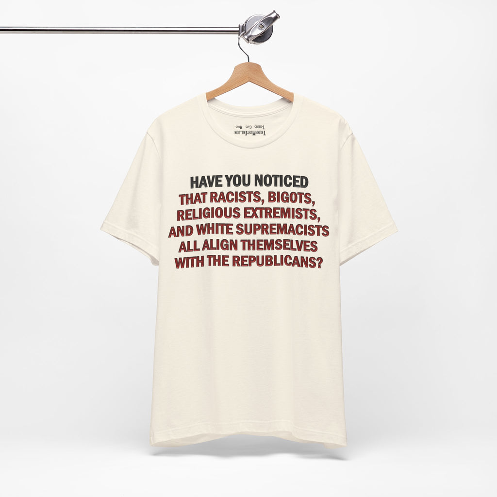 HAVE YOU NOTICED T-SHIRT/NATURAL