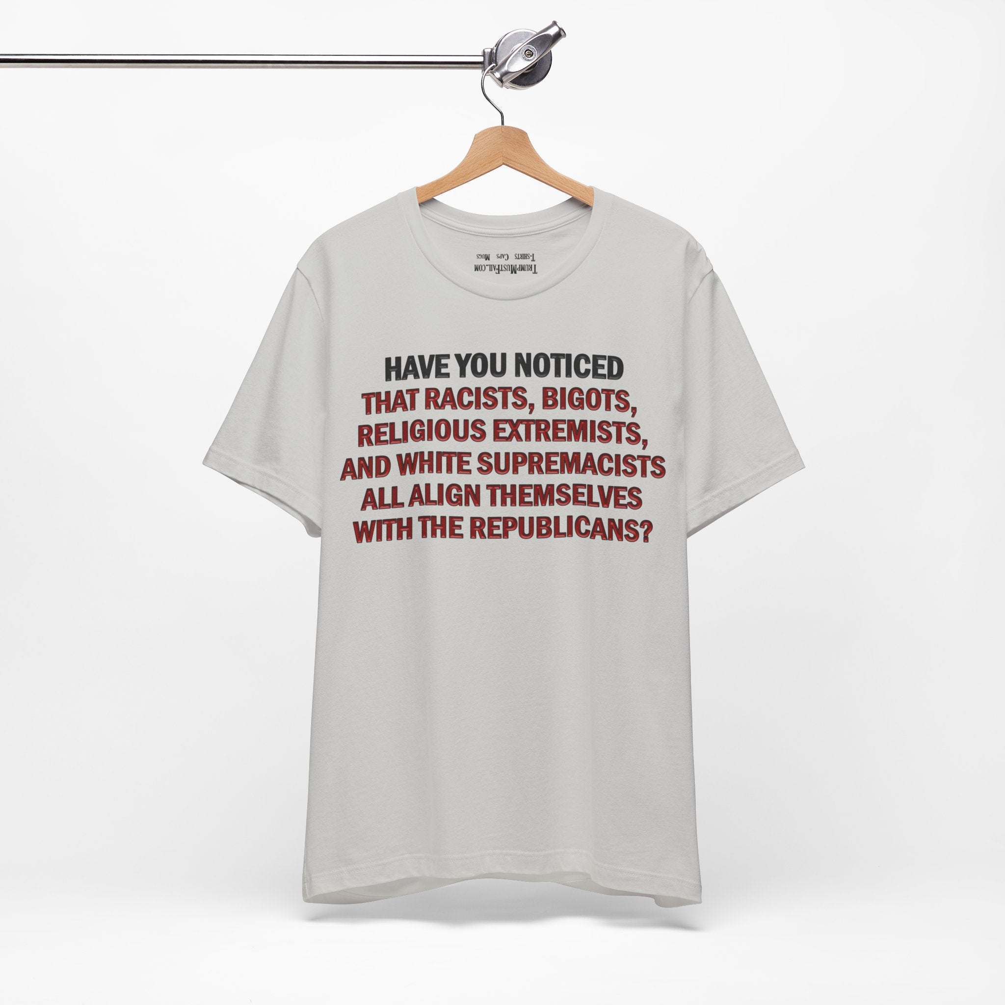 HAVE YOU NOTICED T-SHIRT/SILVER