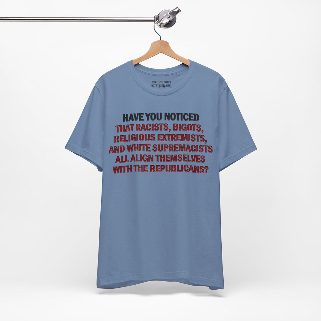 HAVE YOU NOTICED T-SHIRT/STEEL BLUE