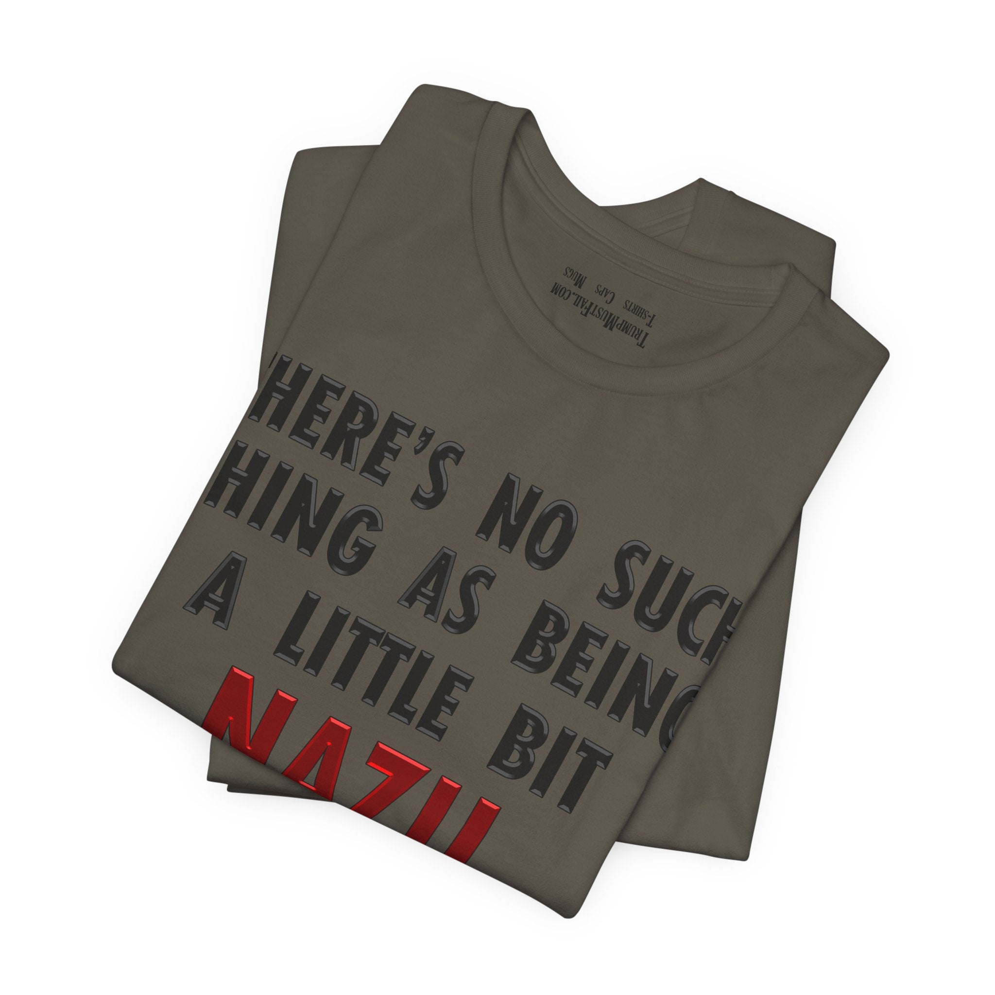 LITTLE BIT NAZI T-SHIRT/ARMY
