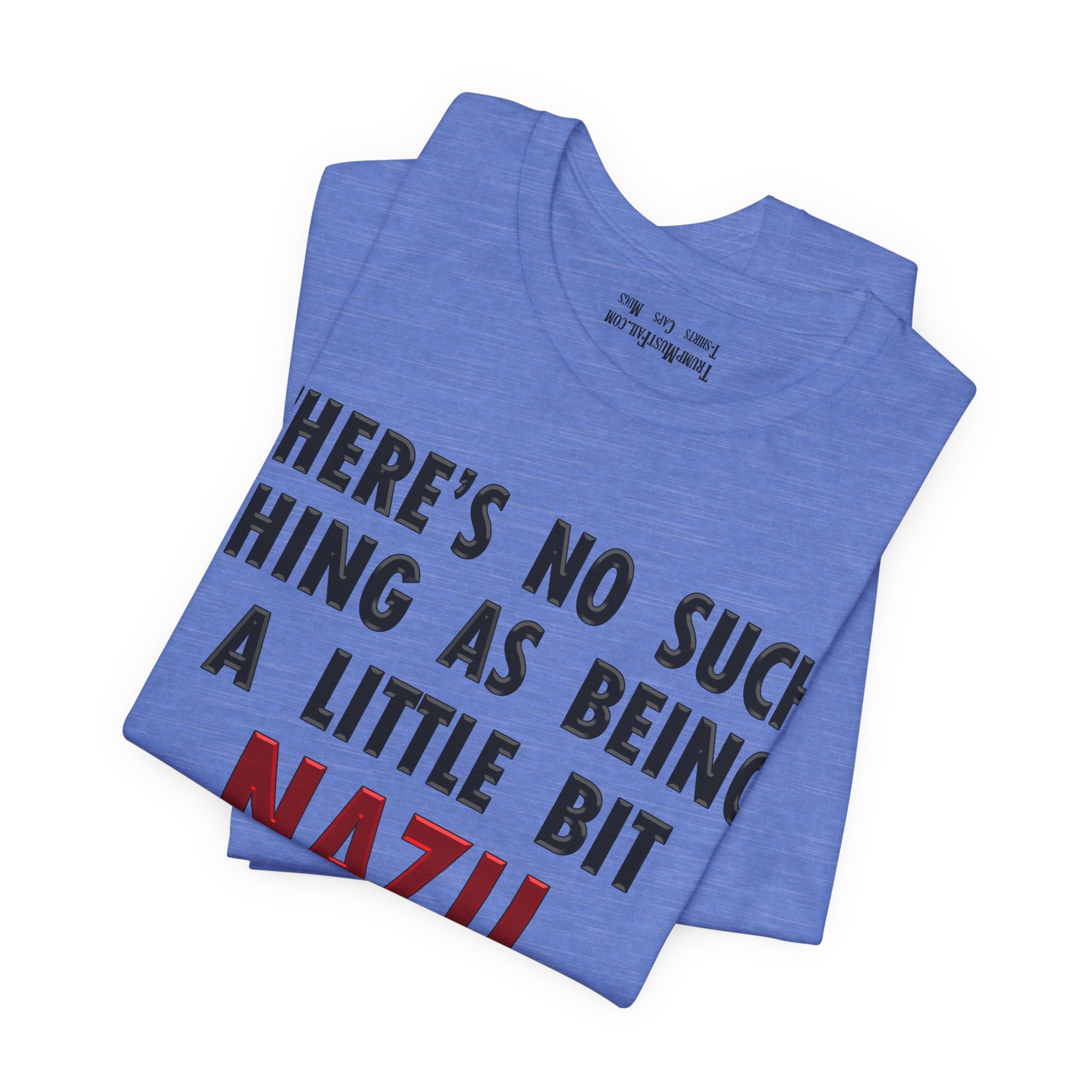 LITTLE BIT NAZI T-SHIRT/HEATHER COLUMBIA BLUE