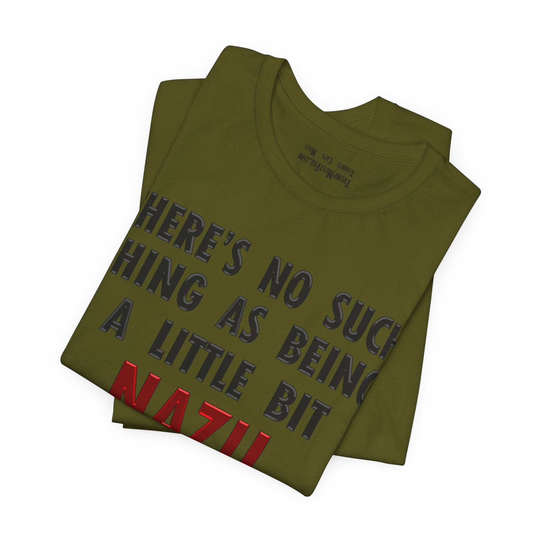 LITTLE BIT NAZI T-SHIRT/OLIVE