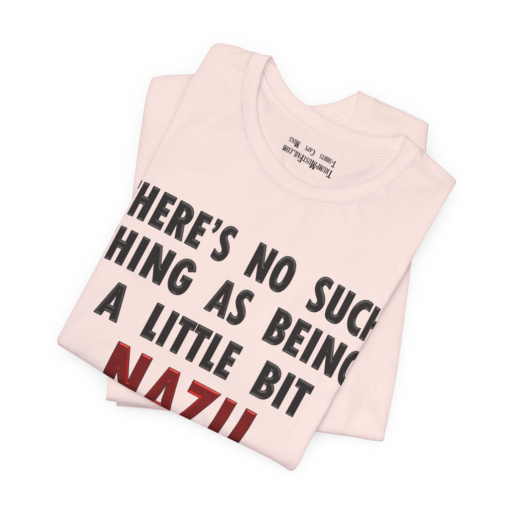 LITTLE BIT NAZI T-SHIRT/SOFT PINK