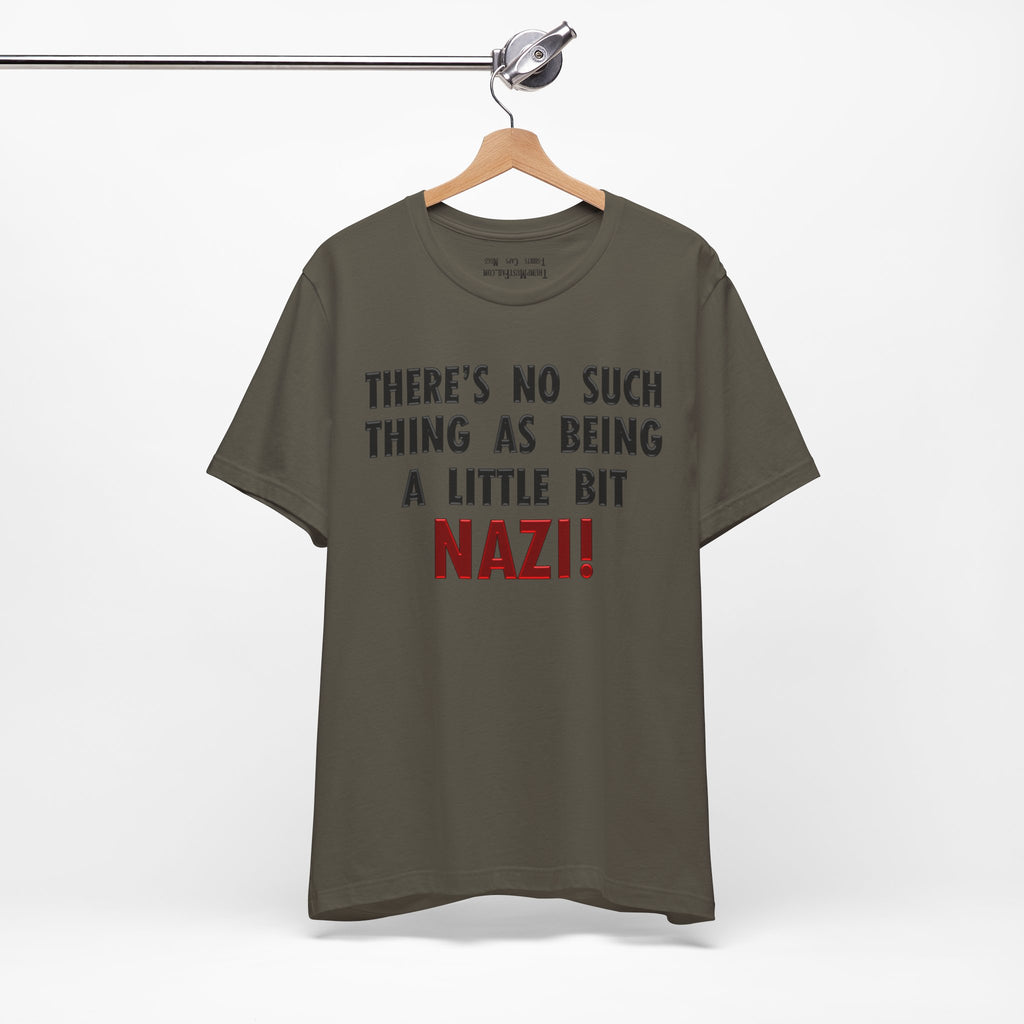 LITTLE BIT NAZI T-SHIRT/ARMY