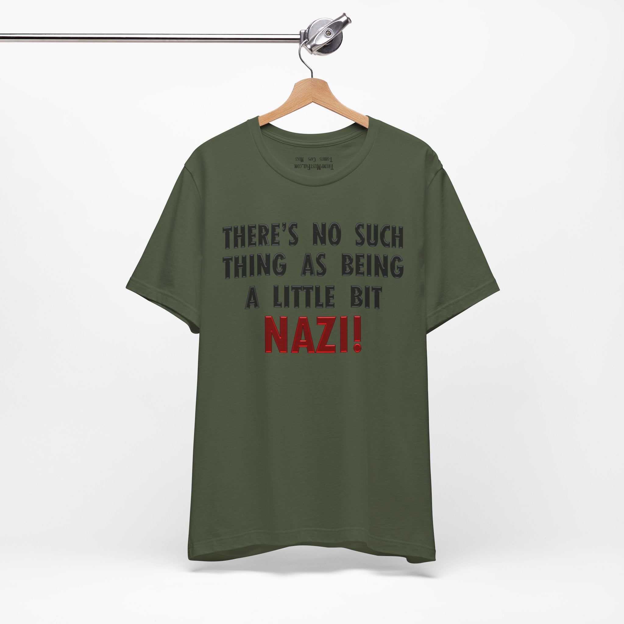 LITTLE BIT NAZI T-SHIRT/MILITARY GREEN