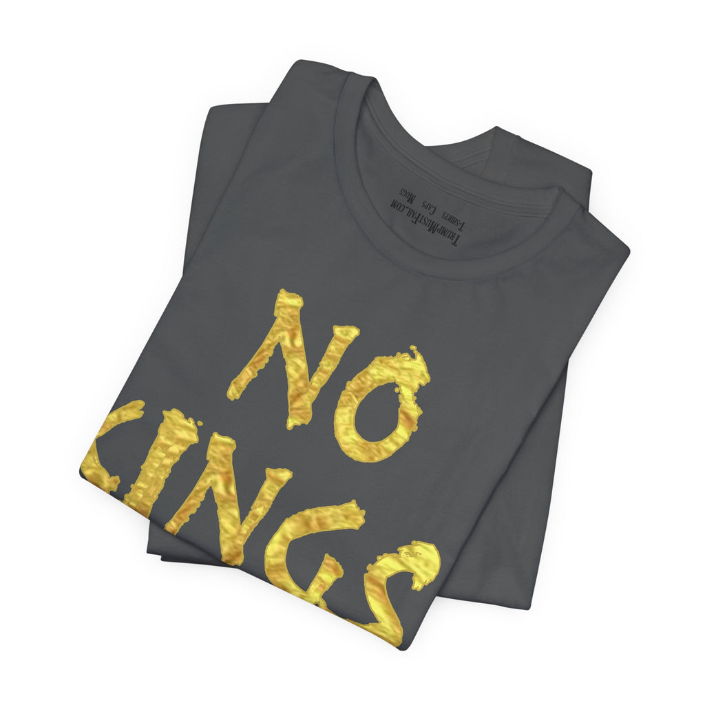 NO KINGS GOLD T-SHIRT/ASPHALT