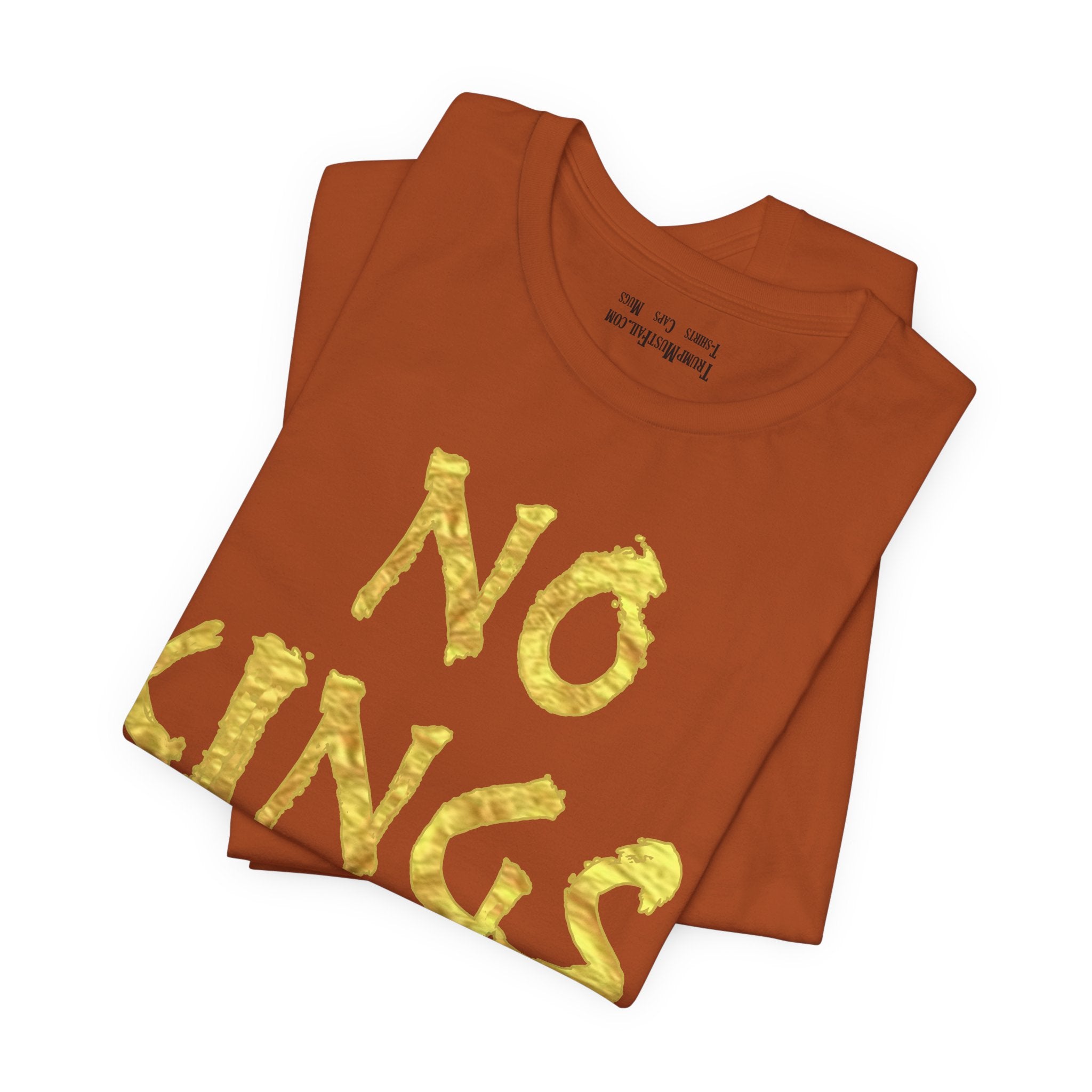 NO KINGS GOLD T-SHIRT/AUTUMN