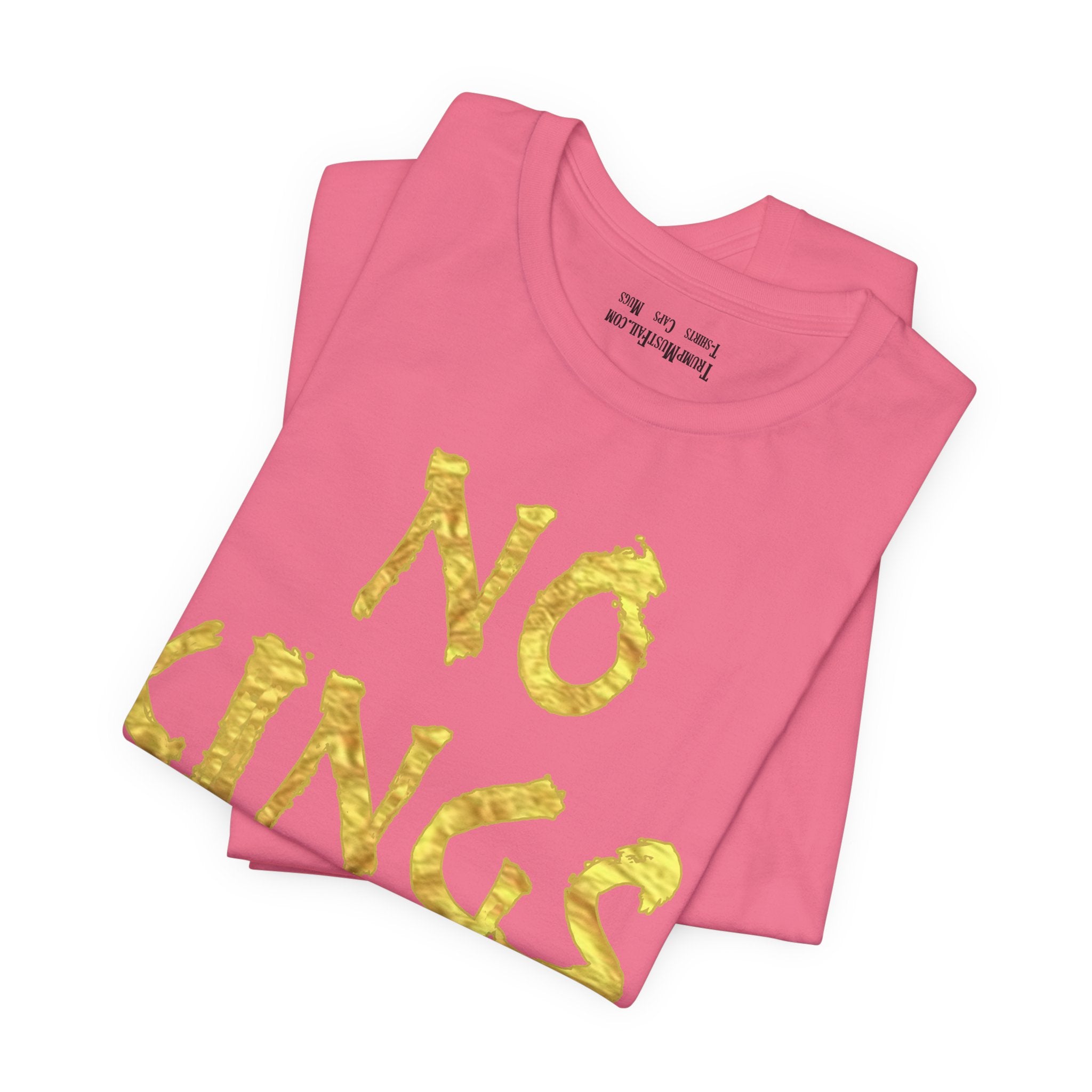 NO KINGS GOLD T-SHIRT/CHARITY PINK