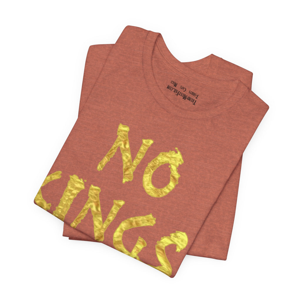 NO KINGS GOLD T-SHIRT/HEATHER CLAY