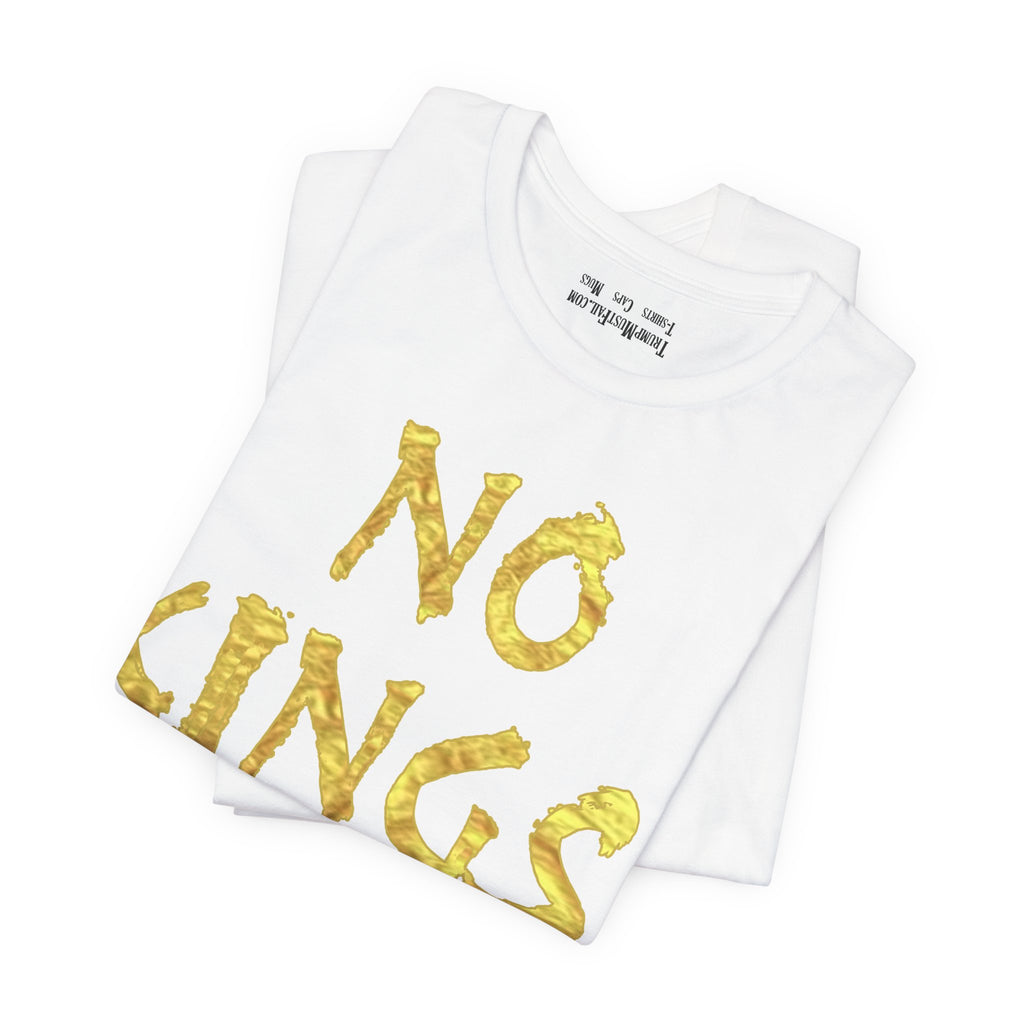 NO KINGS GOLD T-SHIRT/WHITE