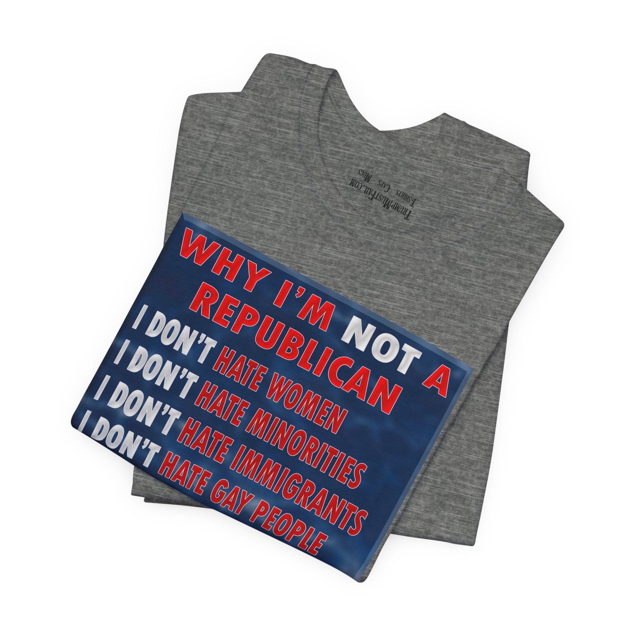 NOT REPUBLICAN T-SHIRT/DEEP HEATHER