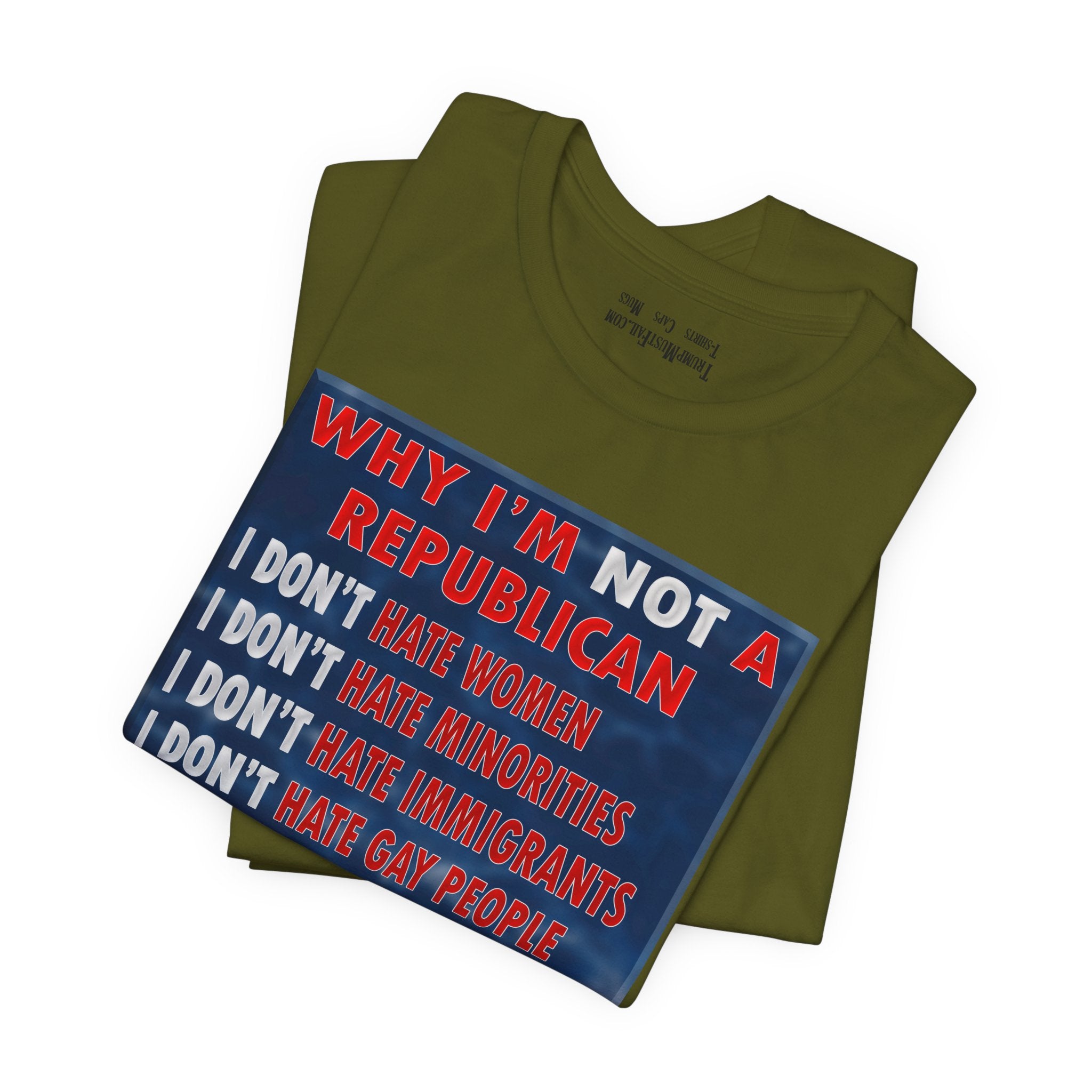 NOT REPUBLICAN T-SHIRT/OLIVE