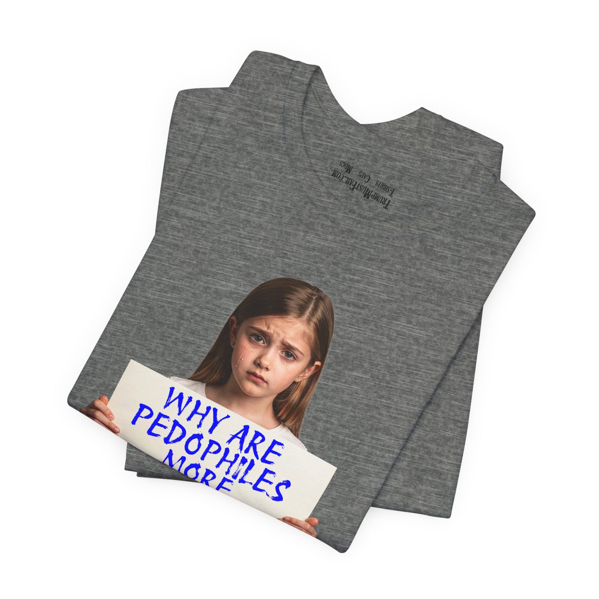 PEDOPHILES T-SHIRT/DEEP HEATHER