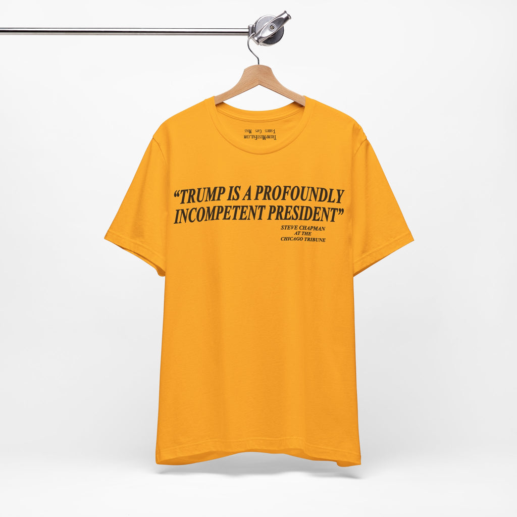 PROFOUNDLY INCOMPETENT T-SHIRT/GOLD