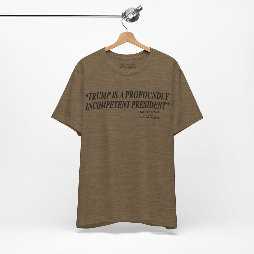 PROFOUNDLY INCOMPETENT T-SHIRT/HEATHER OLIVE