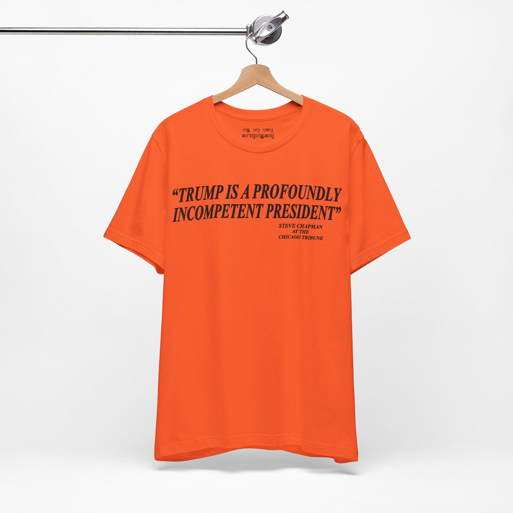 PROFOUNDLY INCOMPETENT T-SHIRT/ORANGE