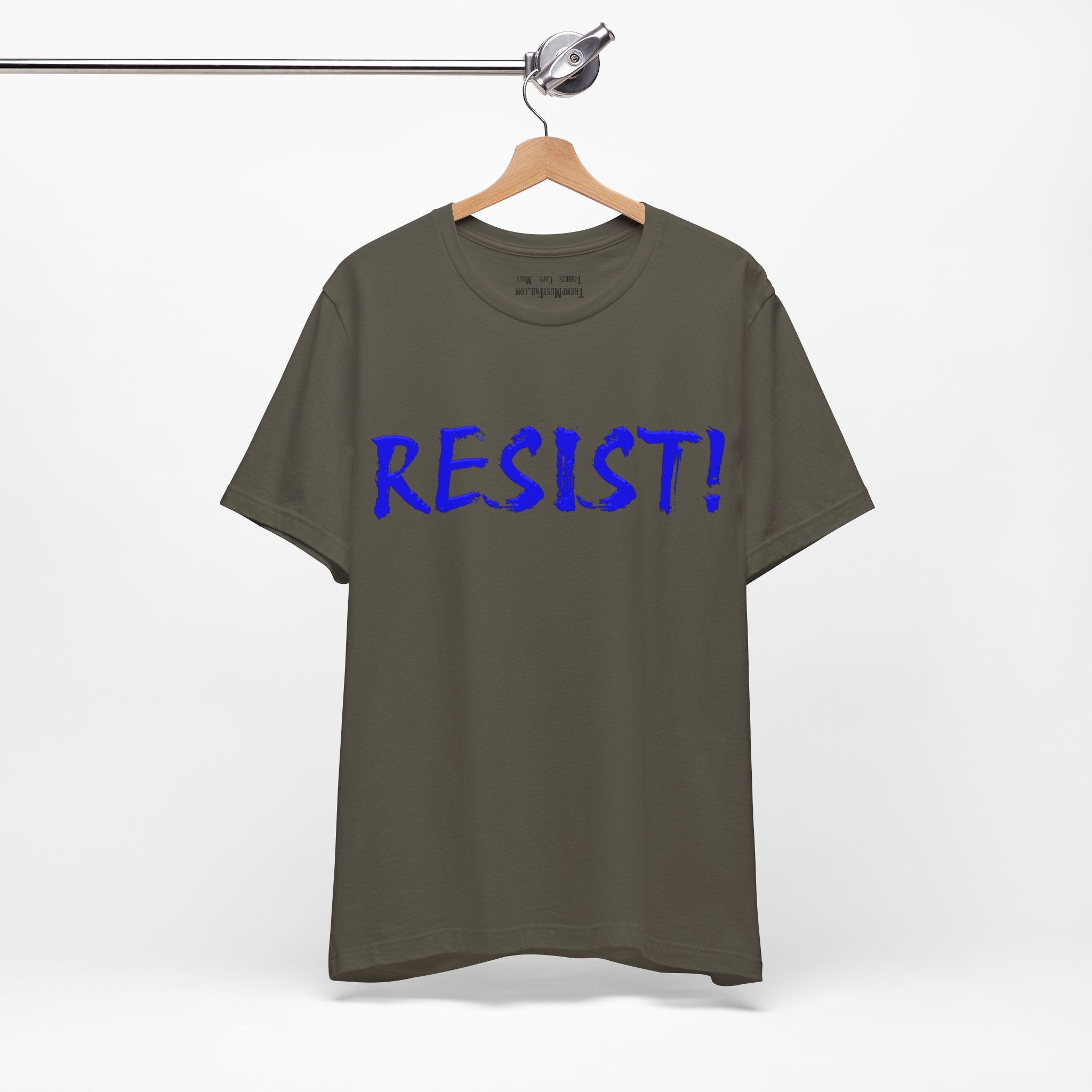 RESIST! T-SHIRT/ARMY
