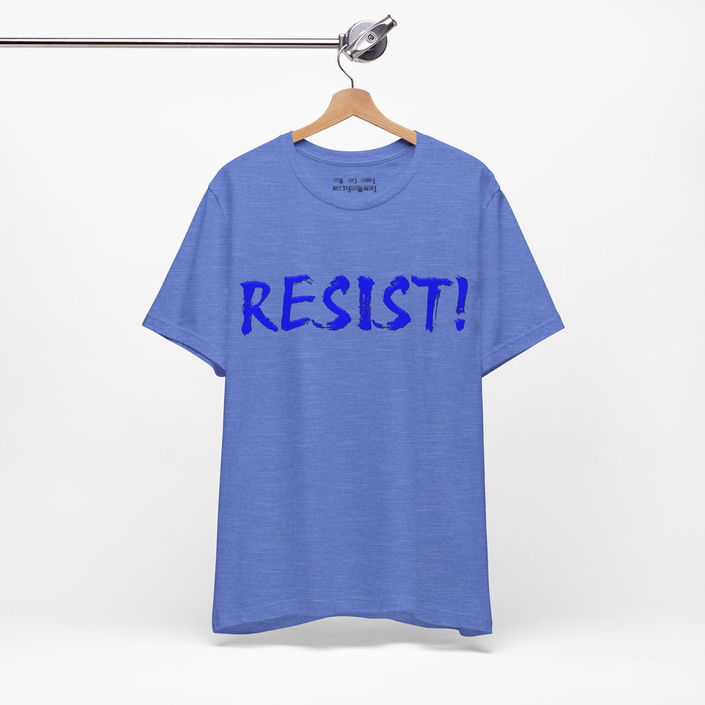 RESIST! T-SHIRT/HEATHER COLUMBIA BLUE
