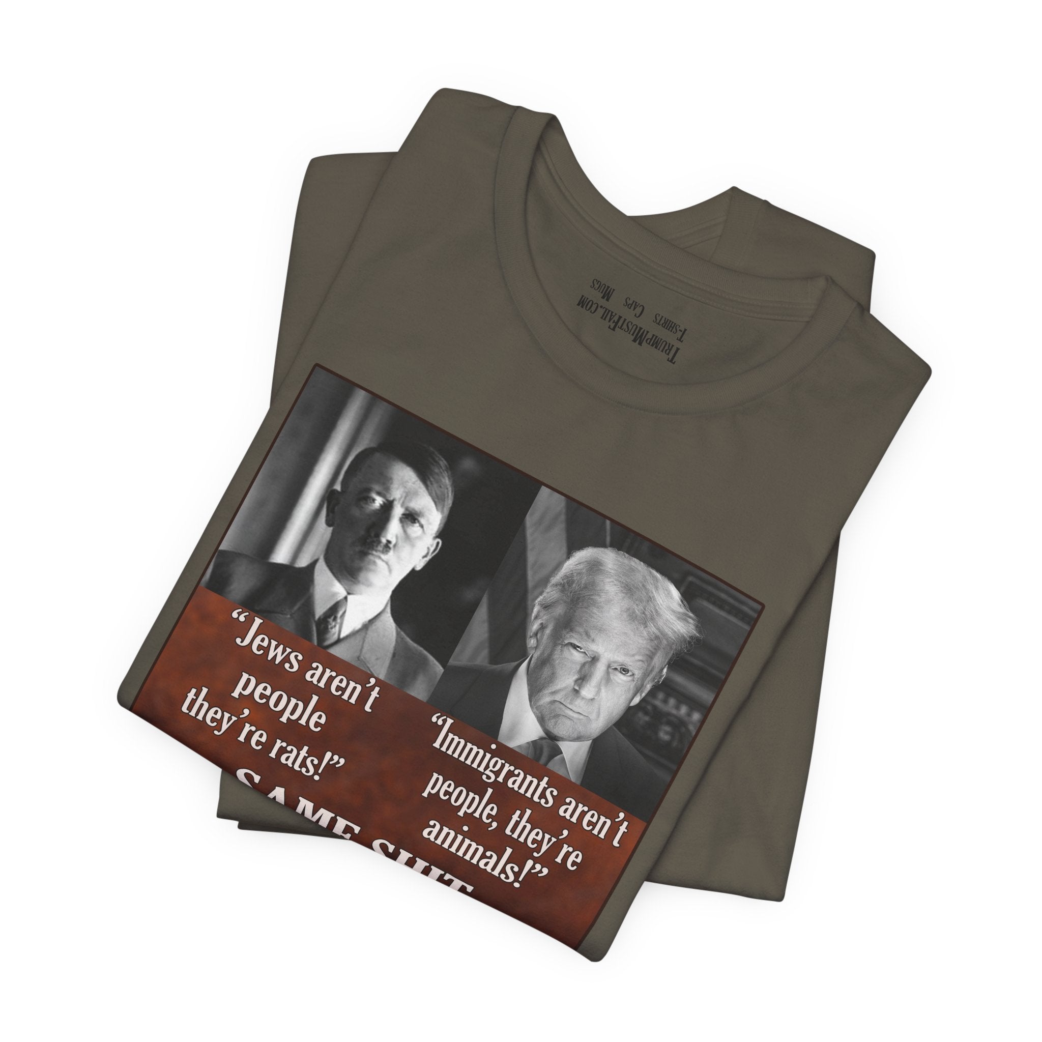 SAME SHIT T-SHIRT/ARMY
