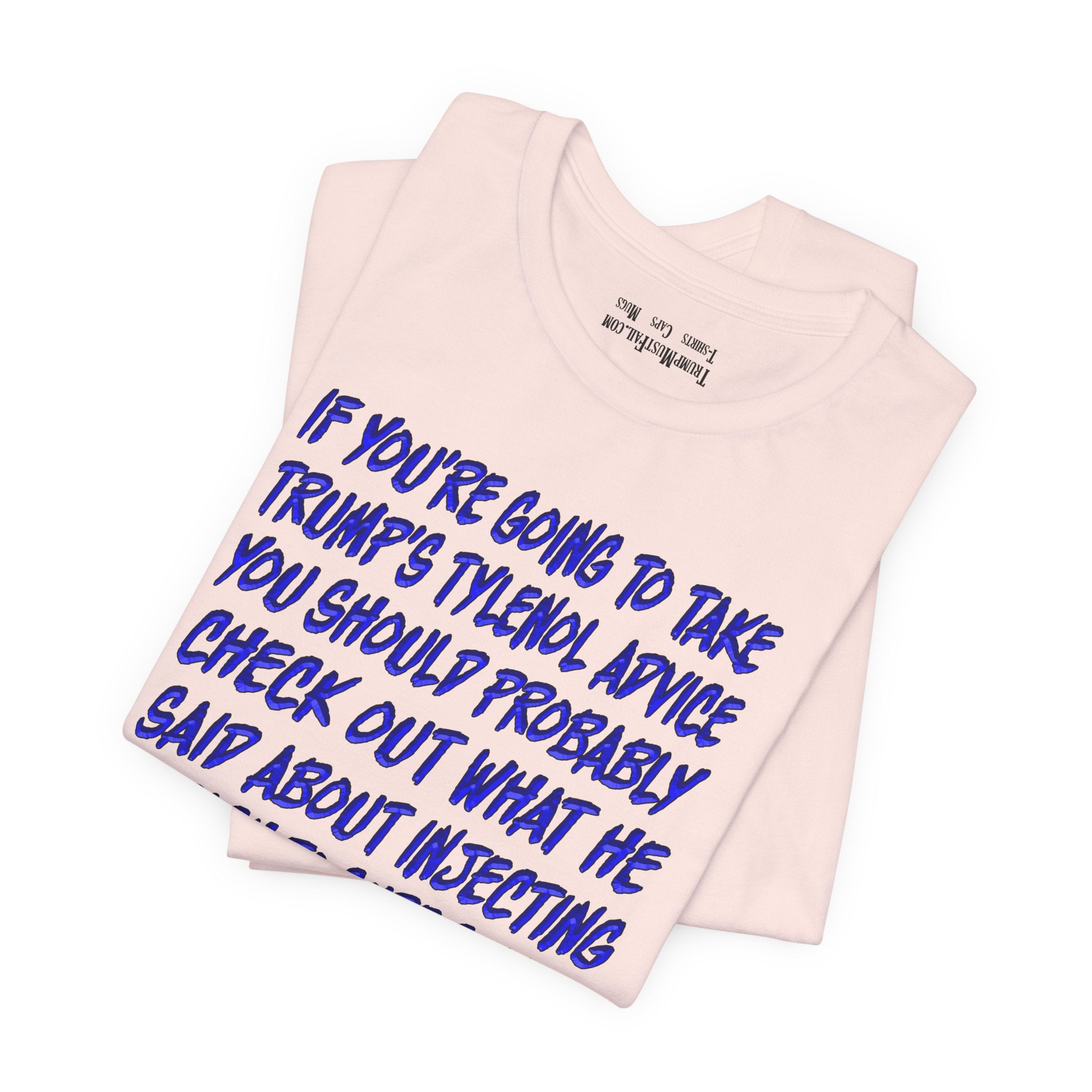 TYLENOL ADVICE T-SHIRT/SOFT PINK