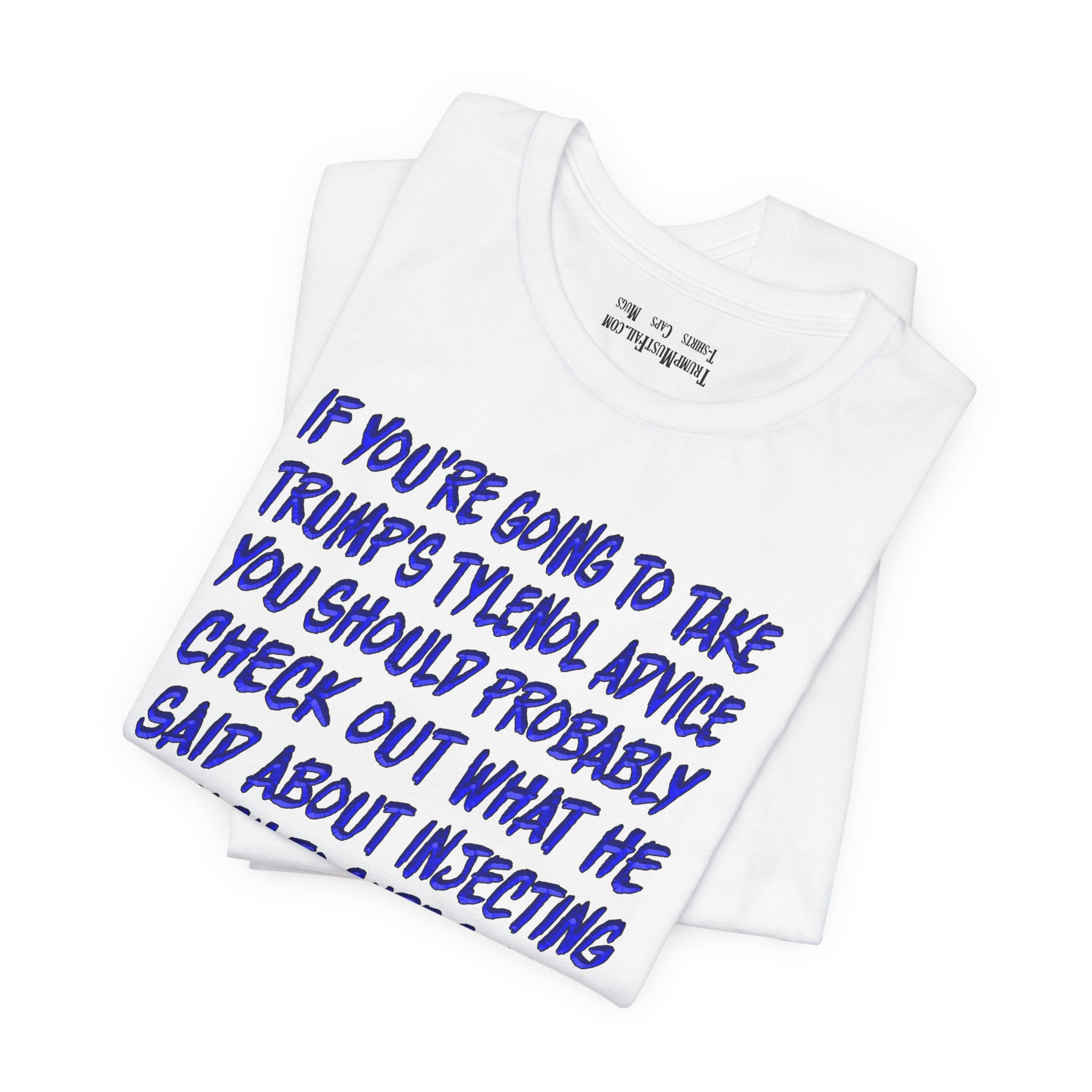TYLENOL ADVICE T-SHIRT/WHITE