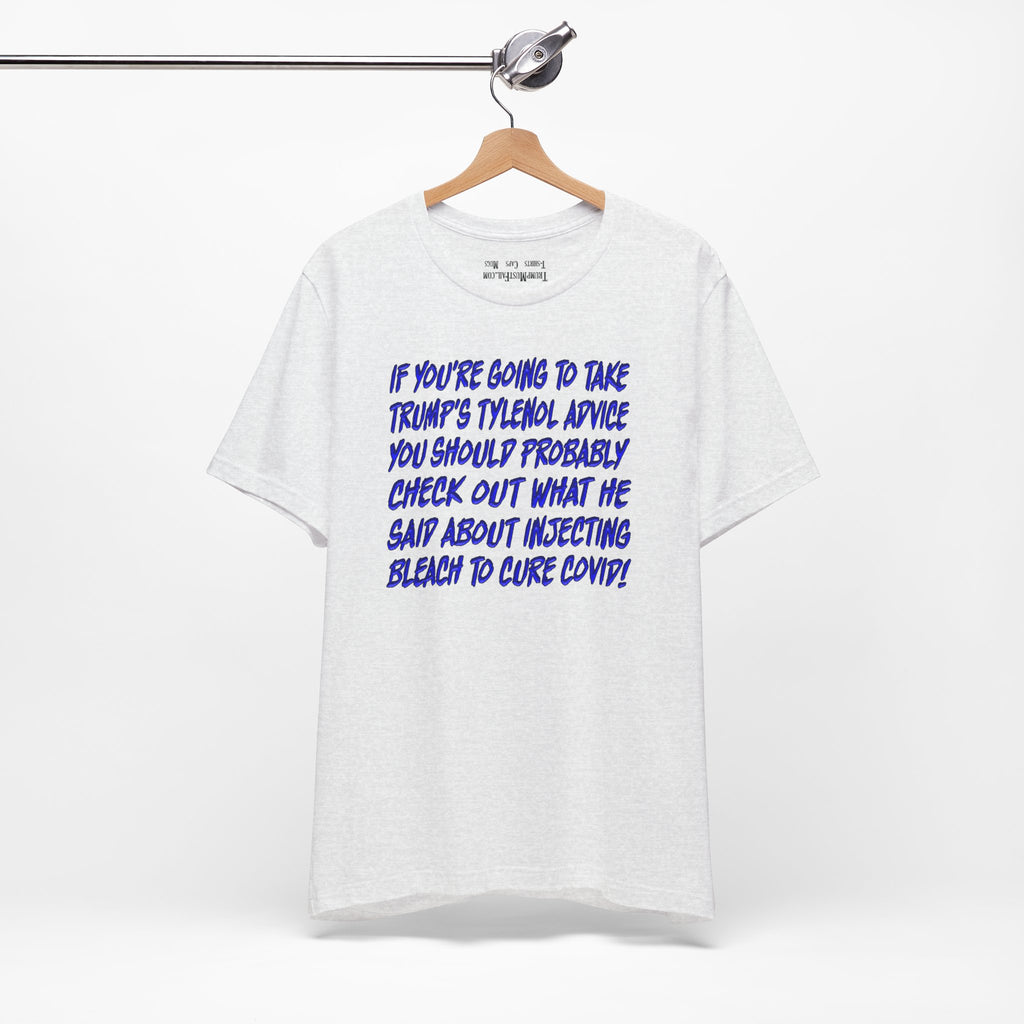 TYLENOL ADVICE T-SHIRT/ASH