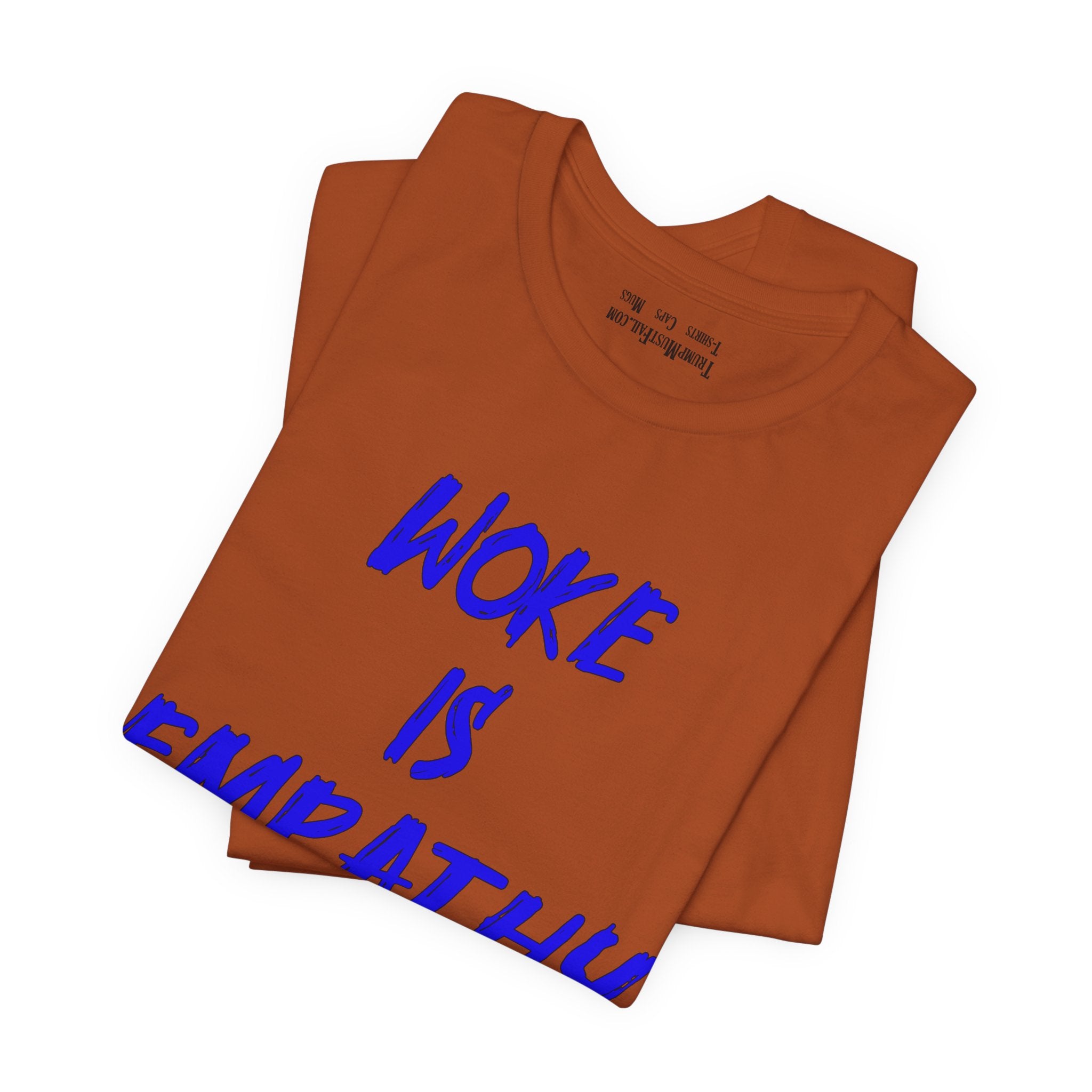 WOKE IS EMPATHY T-SHIRT/AUTUMN
