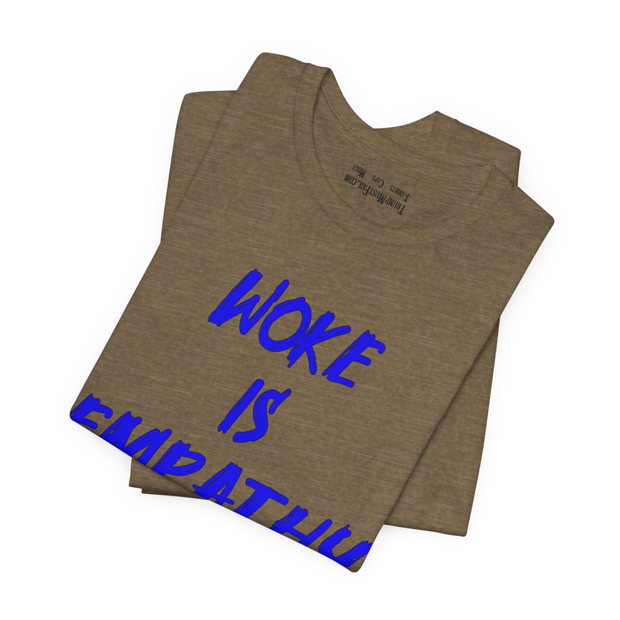 WOKE IS EMPATHY T-SHIRT/HEATHER OLIVE
