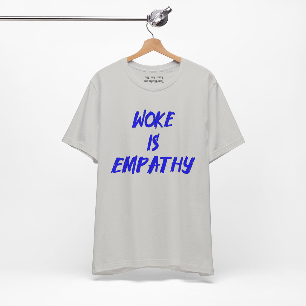 WOKE IS EMPATHY T-SHIRT/SILVER